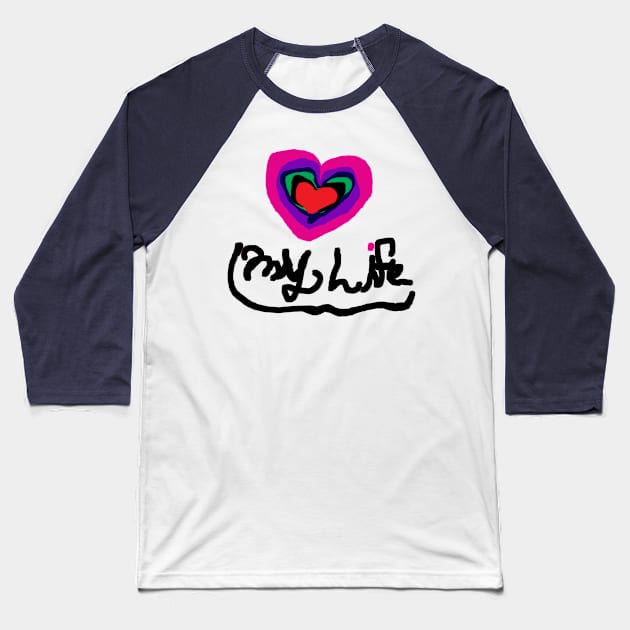 love my life Heart Tshirt Baseball T-Shirt by EllenDaisyShop